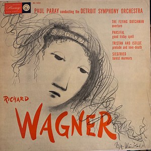 Richard Wagner / Paul Paray and the Detroit Symphony Orchestra - The Flying Dutchman - Overture / Tristan And Isolde - Prelude And Love-Death / Parsifal - Good Friday Spell / Siegfried - Forest Murmur