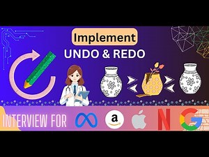 Implement UNDO & REDO. Explained and Solved simplest design.