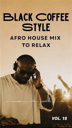 Afro House 2026 Mix | Relax, Emotional & Deep Melodic Set | Black Coffee Style ☕️ Vol. 18