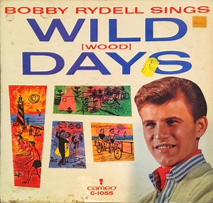Bobby Rydell - Wild (Wood) Days