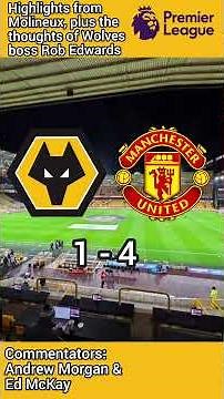 Wolves 1-4 Manchester Utd #Highlights #WWFC #MUFC #PremierLeague
