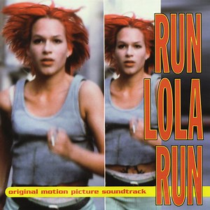 Various - Run Lola Run (Original Motion Picture Soundtrack)
