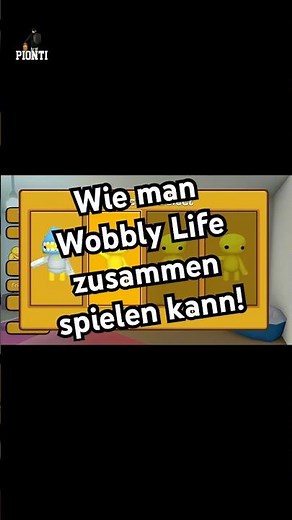 Wobbly Life Online gegen Pionti_com und andere Gamer spielen | by Pionti