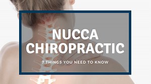 Considering NUCCA Chiropractic? 7 things you need to know