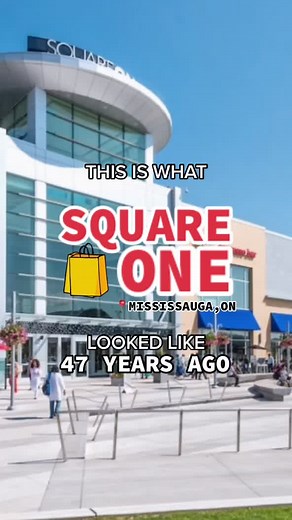 Square One Shopping Centre: A Look Back at Its History