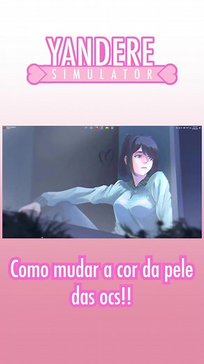 como mudar a cor da pele das ocs! | #yansim #yansimulator #yandere #yanderesimulator #yanderesim