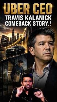 How Travis Kalanick Built Uber, Lost It, and Created Another Billion Dollar Business | SumanTV Money