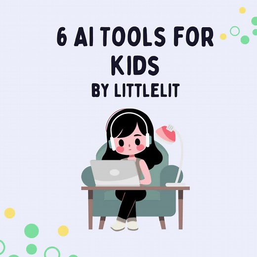 6 AI Tools for Kids: Safe and Smart Learning