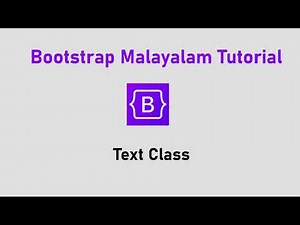 8. Text Class Bootstrap Malayalam Tutorial