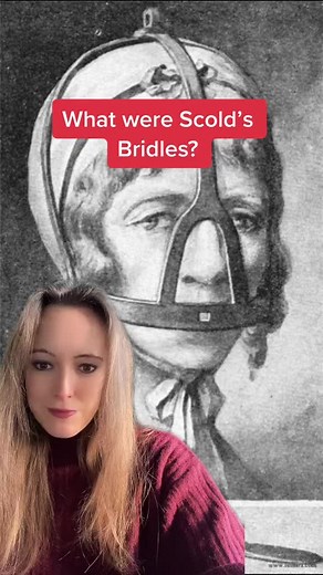 Scold's Bridles: Control and Humiliation of Women in History