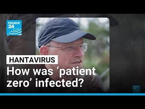 Hantavirus: How was ‘patient zero’ infected? • FRANCE 24 English