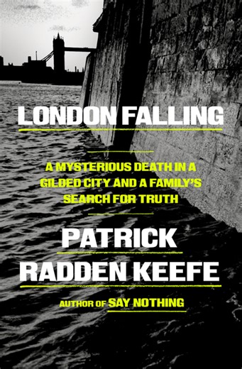 Book Marks reviews of London Falling: A Mysterious Death in a Gilded City and a Family's Search for Truth by Patrick Radden Keefe