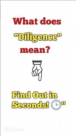 "What Does Diligence Mean? Find Out in Seconds! 🕒"