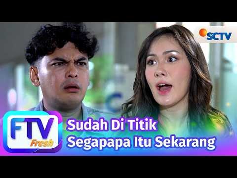 FTV SCTV Jennifer Eve & Ridwan Ghany - Sudah Dititik Segapapa Itu Sekarang