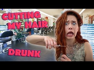 Cutting My Hair Drunk