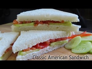 Classic American Sandwich Recipe| Sandwich|Food And Recipe