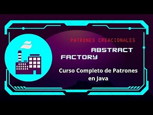 Patrones de Diseño con Java. Curso completo: Capítulo 2: Abstract Factory