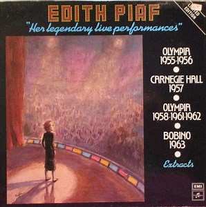 Edith Piaf - Her Legendary Live Performances