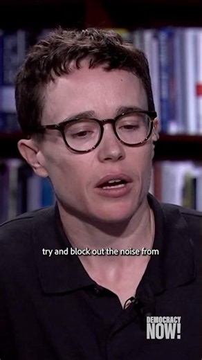 Elliot Page on Democracy Now!
