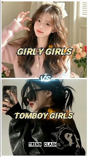 Girly Girls V'S Tomboy Girls 🥰😎#aesthetic #tomboy #girl #viral #goviral