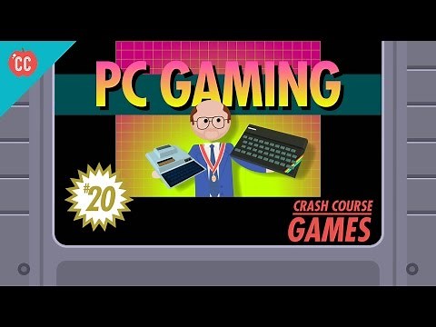PC Gaming: Crash Course Games #20