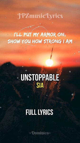 Unstoppable - Sia (Lyrics)