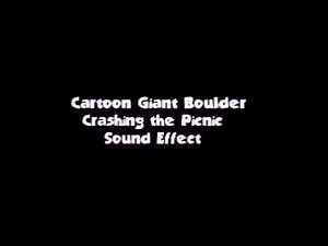 Cartoon Giant Boulder Crashing the Picnic SFX