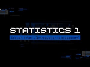 Section 4 Part 1 (Introduction to probability)