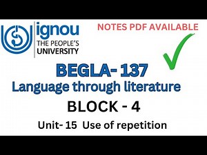 BEGLA-137 UNIT- 15 Use of repetition #begla137 #unit15 #ignounotes #notes #ignou