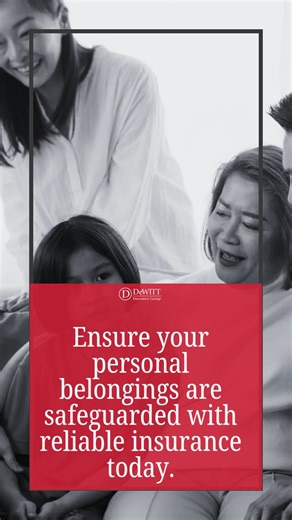 Ensure your personal belongings are safeguarded with DeWitt’s reliable insurance today. Protect what matters most. | DeWitt Insurance Group