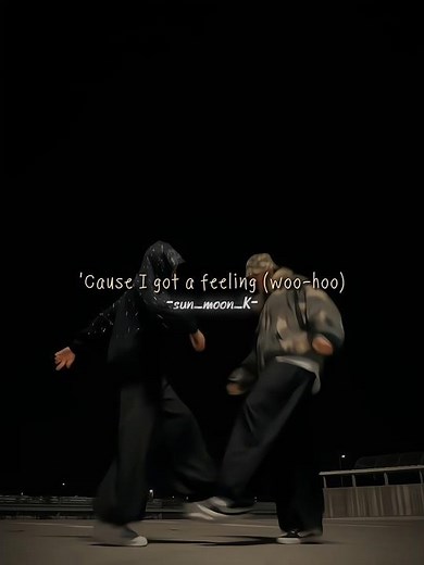 I Gotta Feeling ~ Black Eyed Peas || Tiktok Song || #tiktok #dance #song #fypシ゚viral #edit #trending