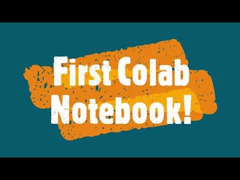 GOOGLE COLAB : First Colab Notebook