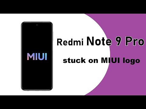Xiaomi Redmi Note 9 Pro - Stuck on MIUI Logo, Freeze problem, Restarts