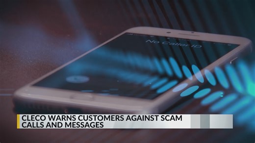 CLECO warns customers of scam calls demanding immediate payment