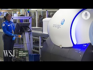 How TSA’s New Scanners Are Creating Longer Wait Times | WSJ Your Money Briefing