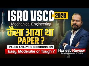 ISRO VSSC Exam 2025-26 Paper Analysis & Discussion | Easy, Moderate, or Tough? | Review by Vivek Sir