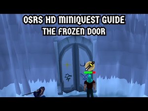 [OSRS HD Miniquest Guide] The Frozen Door