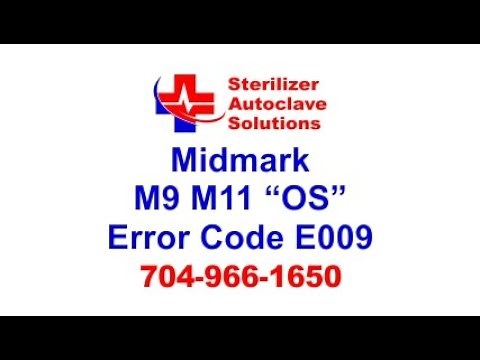 Midmark M9 and M11 "Old Style" Error Code E009