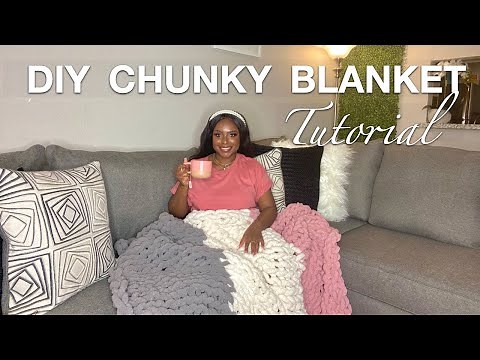 EASY DIY CHUNKY BLANKET TUTORIAL | How to Hand Knit a Chunky Blanket | Great Gift Idea!