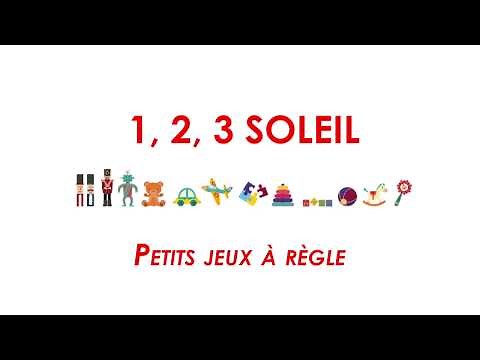 Petite jeu à règle : 1,2,3 soleil
