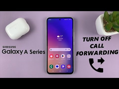 How To Disable Call Forwarding On Samsung Galaxy A14, A23, A34, A54