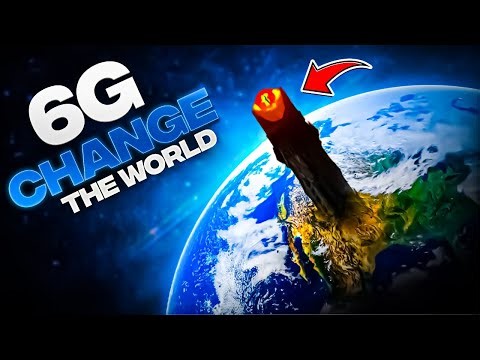 How 6G Will Revolutionize Our World: The Future of Connectivity