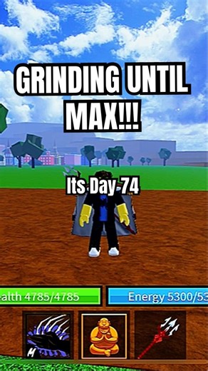 Day 74 of grinding 10 levels a day until max.