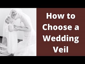 How to Choose a Wedding Veil ~ Everything you Need to Know about Length, Color, Trim, & Style