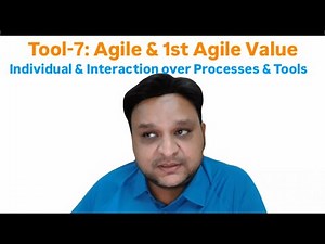 Tool-7: Agile in simple language and first Agile Value
