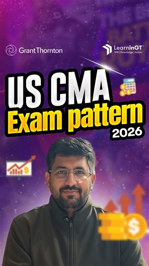 LearninGT | Grant Thornton Bharat | Still confused about the US CMA exam pattern? This reel breaks down how the US CMA exam is structured and what each part actually tests.... | Instagram