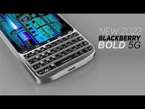 BlackBerry Bold 5G (2022) BlackBerry is “Not Dead”!