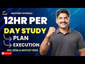 12Hr Per Day Study | Plan & Execution | Sahyadri Tutorials | Mahesh Sir #mhtcet2026 #hsc2026