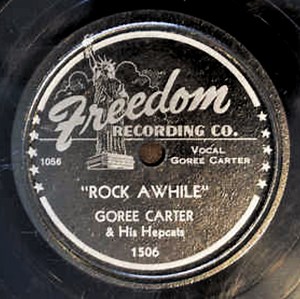 Goree Carter & His Hepcats - Rock Awhile / Back Home Blues