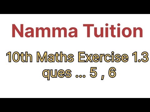 10th Maths Exercise 1.3 ,..... 5th & 6th sum